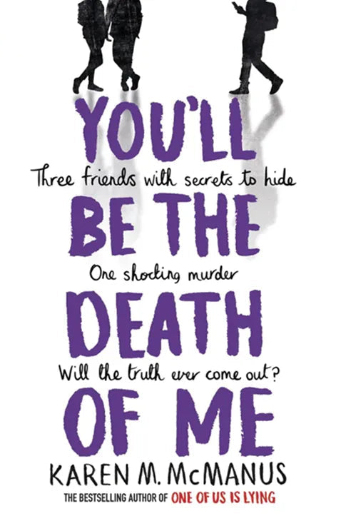 You'll Be the Death of Me by Karen M. McManus