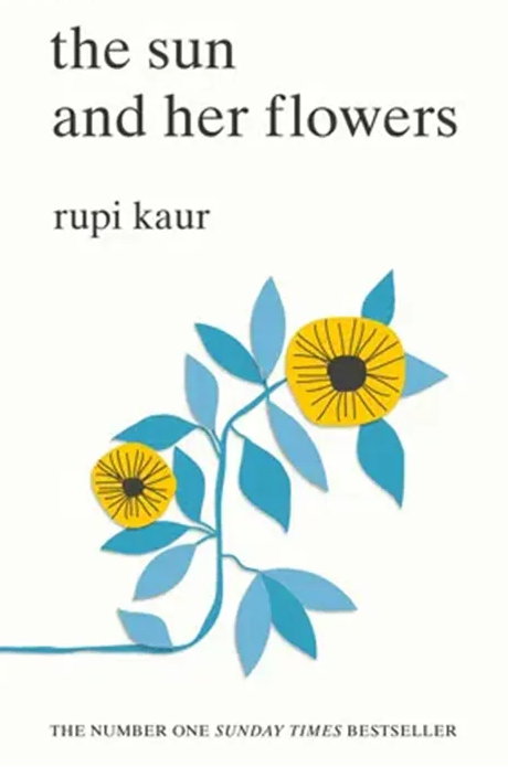The Sun and Her Flowers by Rupi Kaur