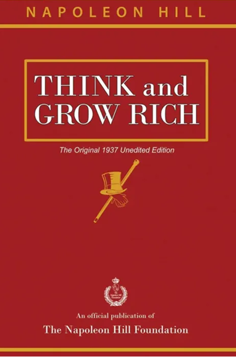Think and Grow Rich by Oliver Napoleon Hill