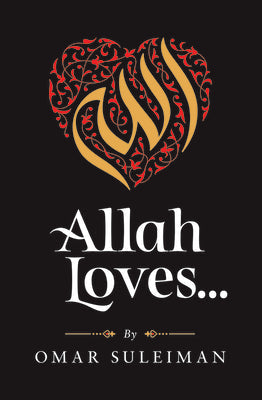 ALLAH LOVES by Omar Suleiman