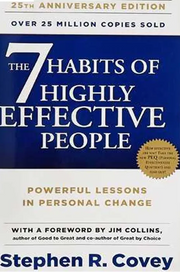 The 7 Habits of Highly Effective People
