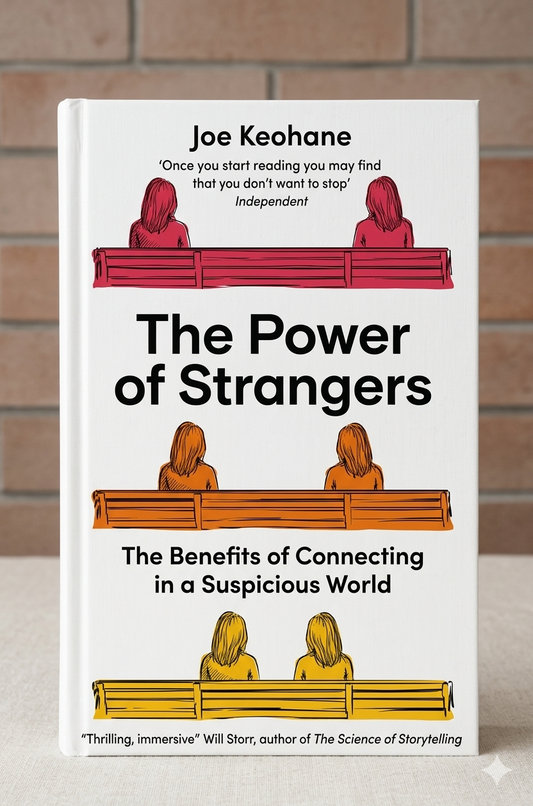 The power of strangers by Joe Keohane