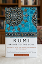 RUMI bridge to the soul by Rumi