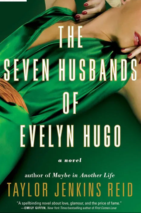The Seven Husbands of Evelyn Hugo by Taylor Jenkins Reid