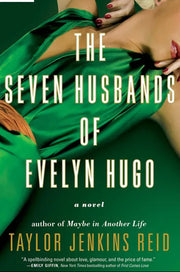 The Seven Husbands of Evelyn Hugo by Taylor Jenkins Reid