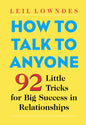 How to Talk to Anyone by Leil Lowndes