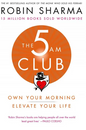 The 5 AM Club by Robin Sharma