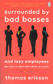 Surrounded by Bad Bosses by Thomas Erikson