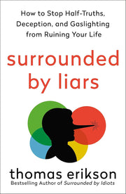 Surrounded by Liars by Thomas Erikson