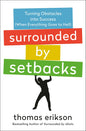 Surrounded by Setbacks by Thomas Erikson