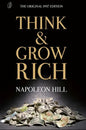 Think and Grow Rich: The Original 1937 Unedited Edition by Napoleon Hill