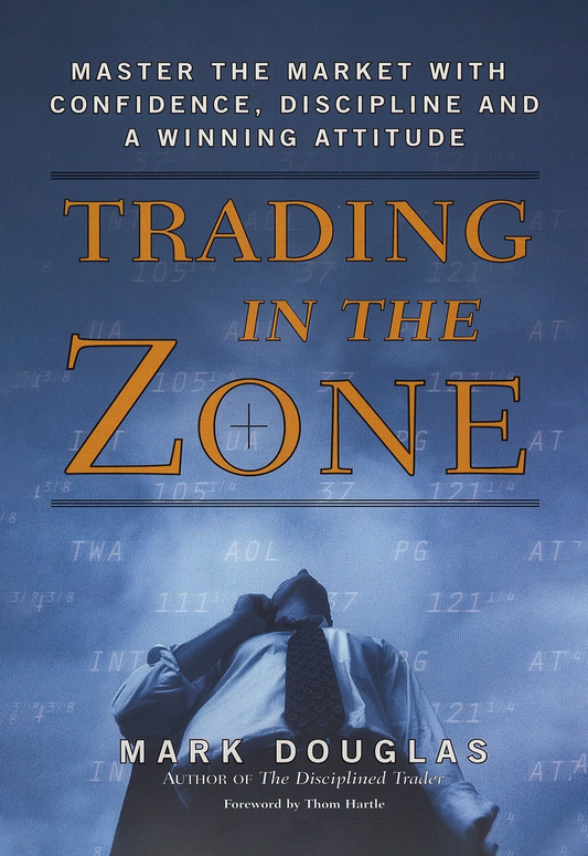 Trading Of The Zone By Mark Douglas