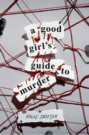 A Good Girl's Guide to Murder by Holly Jackson
