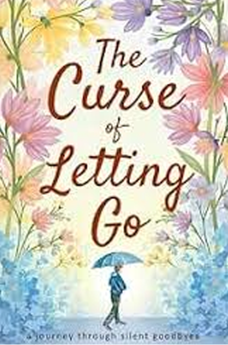 The Curse of Letting Go by Prashant Paras