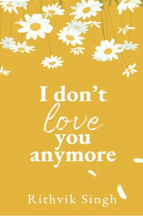 I Don't Love You Any More