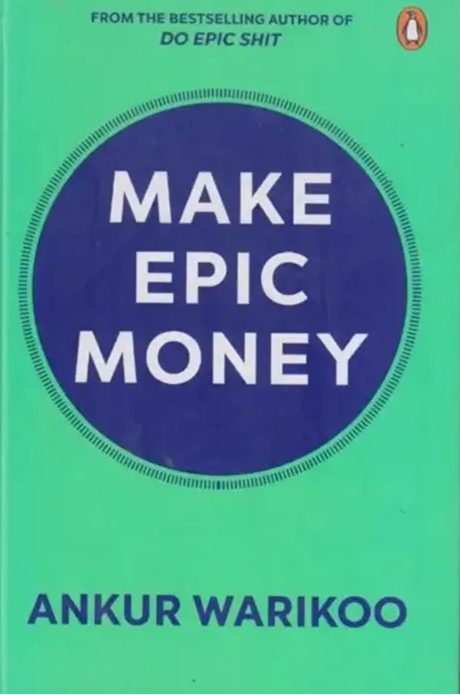 Make Epic Money by Ankur Warikoo
