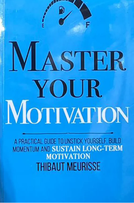 Master Your Motivation