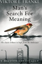Man's Search for Meaning by Viktor Frankl