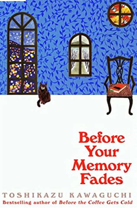 Before Your Memory Fades