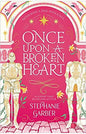 Once upon a broken heart by Stephanie Garber