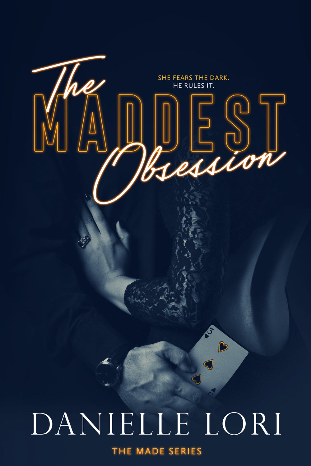 The Maddest Obsession By Danielle Lori