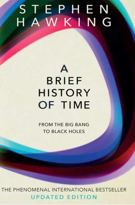 A Brief History of Time by Stephen Hawking
